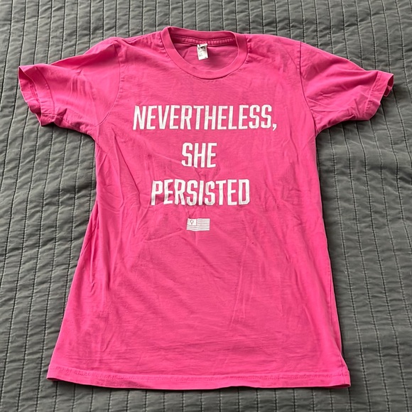American Apparel Tops - “Never the less she persisted” pink tshirt